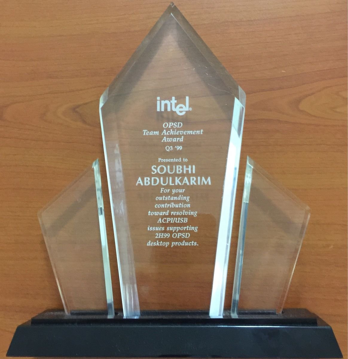 Intel OPSD Team Achievement Award crystal, Q3 1999, for resolving ACPI and USB issues